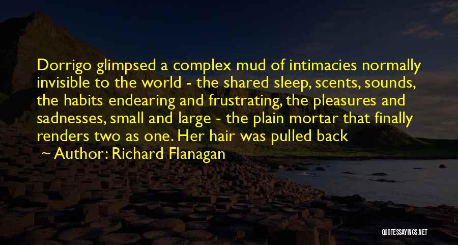 Endearing Quotes By Richard Flanagan