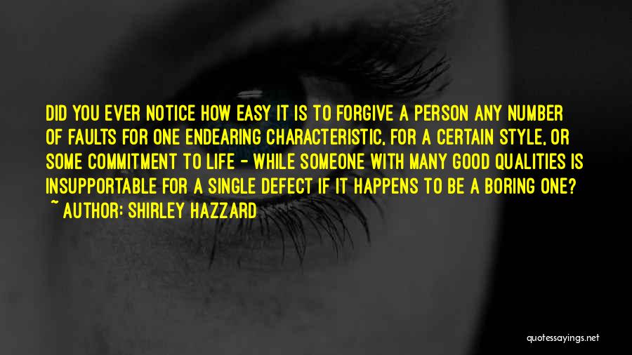 Endearing Quotes By Shirley Hazzard