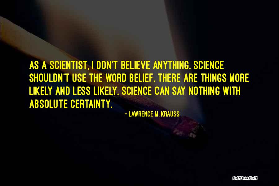 Endearingly Unusual Quotes By Lawrence M. Krauss Endearingly Unusual Quotes By Lawrence M. Krauss