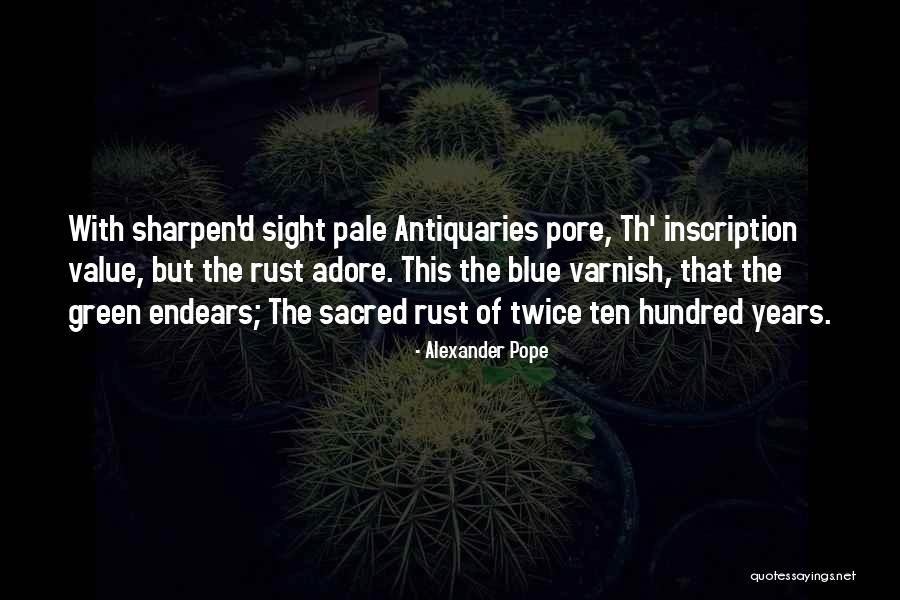 Endears O Quotes By Alexander Pope Endears O Quotes By Alexander Pope
