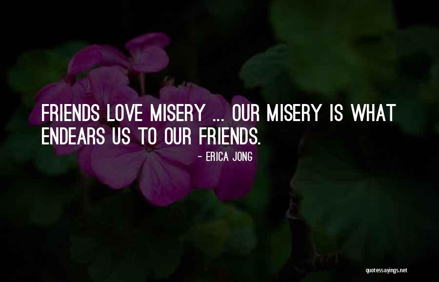Endears O Quotes By Erica Jong Endears O Quotes By Erica Jong