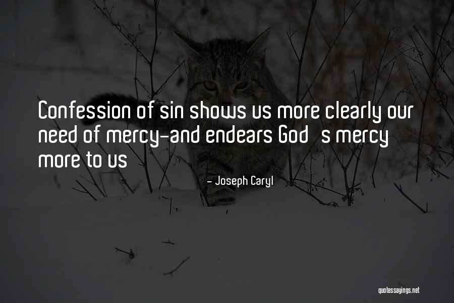 Endears O Quotes By Joseph Caryl Endears O Quotes By Joseph Caryl