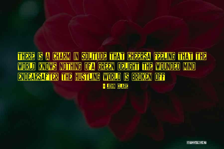 Endears You To Me Quotes By John Clare Endears You To Me Quotes By John Clare