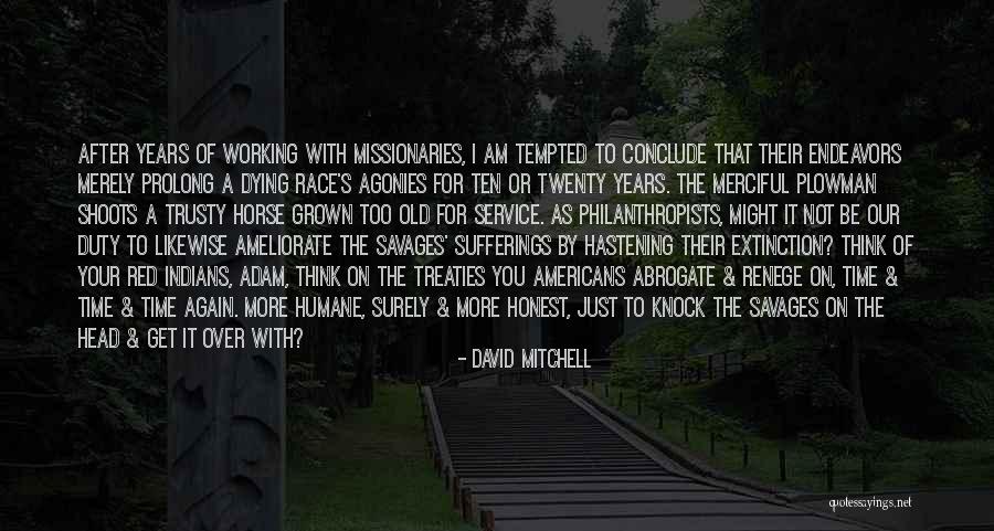 Endeavors Quotes By David Mitchell