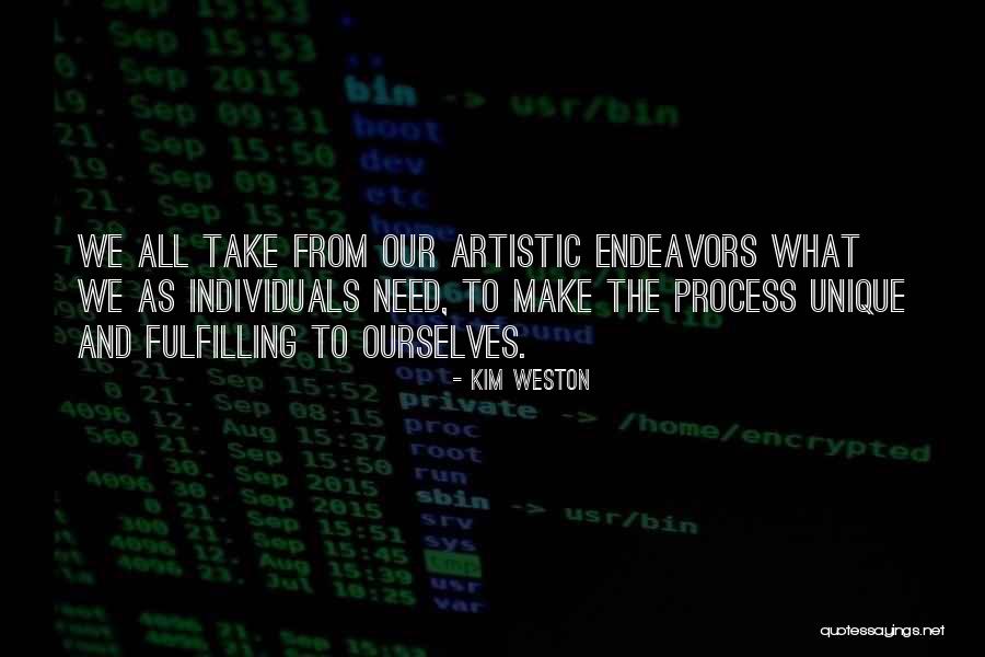 Endeavors Quotes By Kim Weston