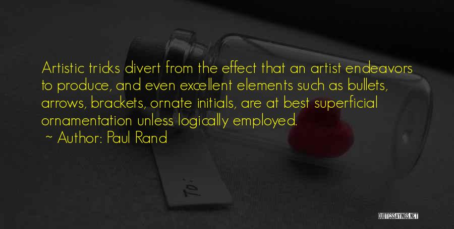 Endeavors Quotes By Paul Rand