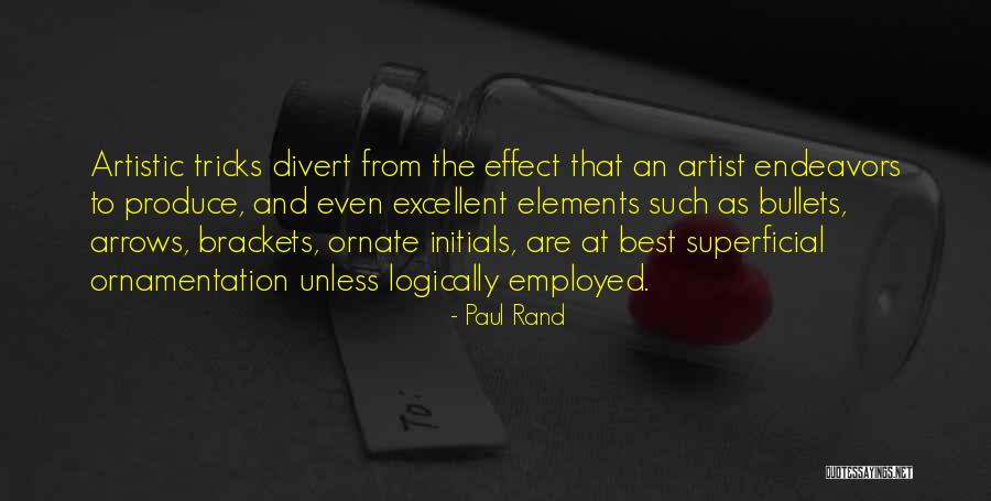 Endeavors Quotes By Paul Rand