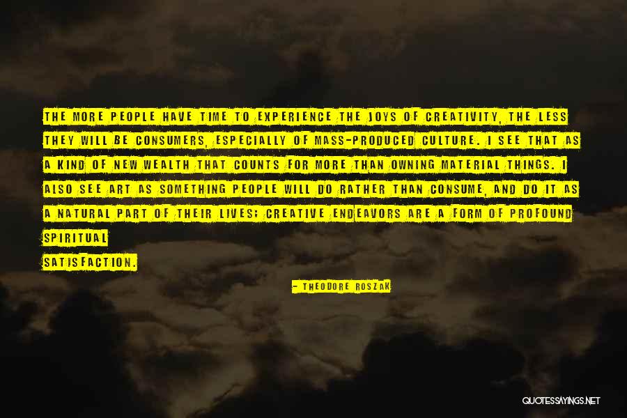 Endeavors Quotes By Theodore Roszak Endeavors Quotes By Theodore Roszak