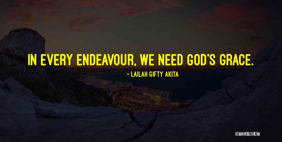 Endeavour Quotes By Lailah Gifty Akita