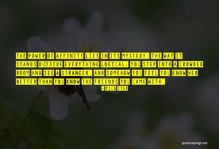Endemic Legs Quotes By Pico Iyer Endemic Legs Quotes By Pico Iyer