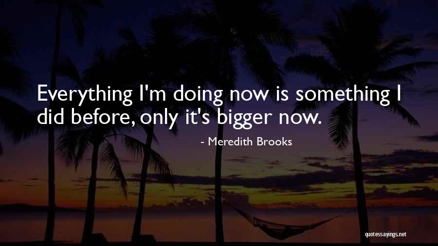 Endemically Kind Quotes By Meredith Brooks Endemically Kind Quotes By Meredith Brooks