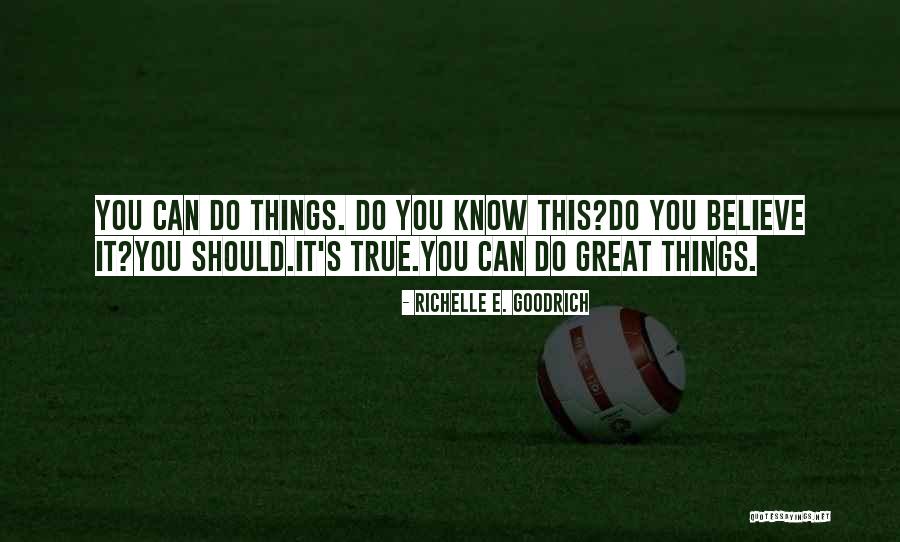 Enderlein Rmax Quotes By Richelle E. Goodrich Enderlein Rmax Quotes By Richelle E. Goodrich
