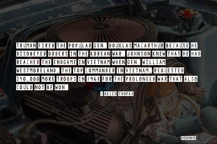 Endgame Quotes By Helen Thomas Endgame Quotes By Helen Thomas