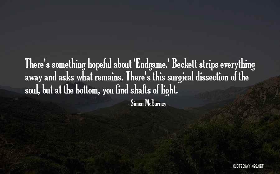 Endgame Quotes By Simon McBurney Endgame Quotes By Simon McBurney