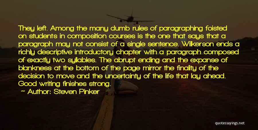 Ending A Chapter In Your Life Quotes By Steven Pinker