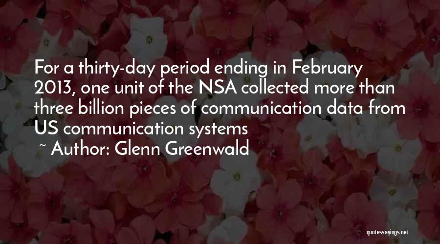 Ending A Day Quotes By Glenn Greenwald