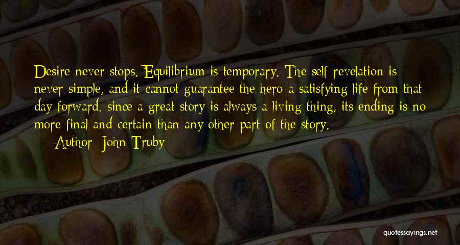 Ending A Day Quotes By John Truby