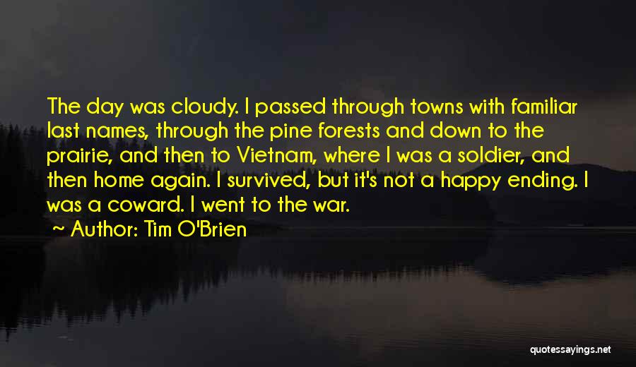Ending A Day Quotes By Tim O'Brien