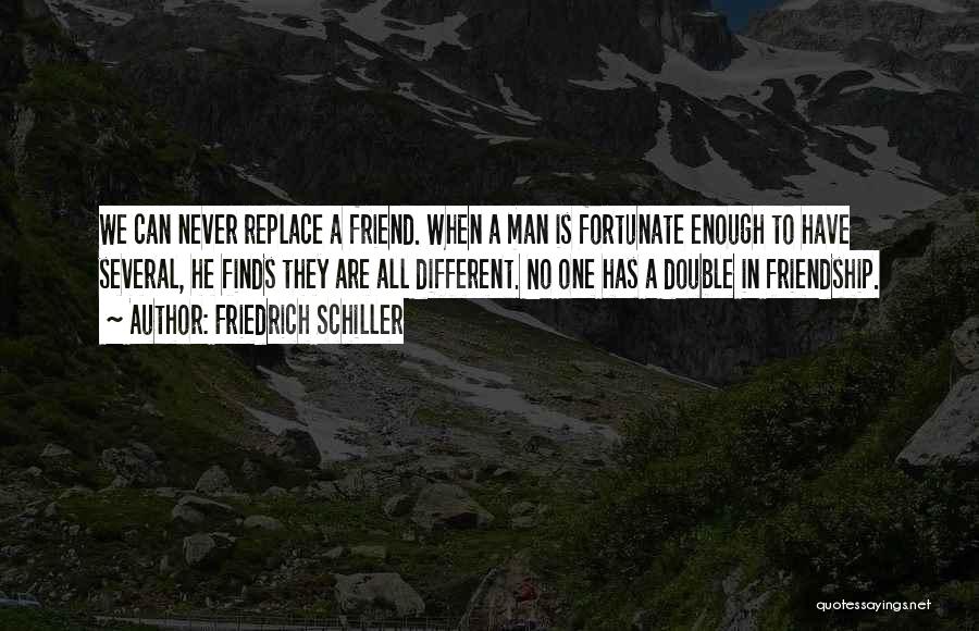 Ending A Friendship Quotes By Friedrich Schiller