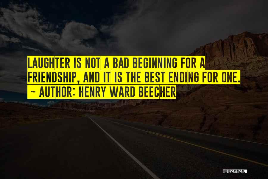 Ending A Friendship Quotes By Henry Ward Beecher