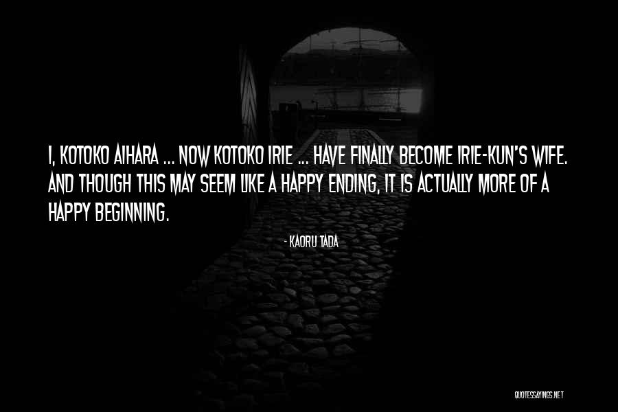 Ending A Marriage Quotes By Kaoru Tada Ending A Marriage Quotes By Kaoru Tada