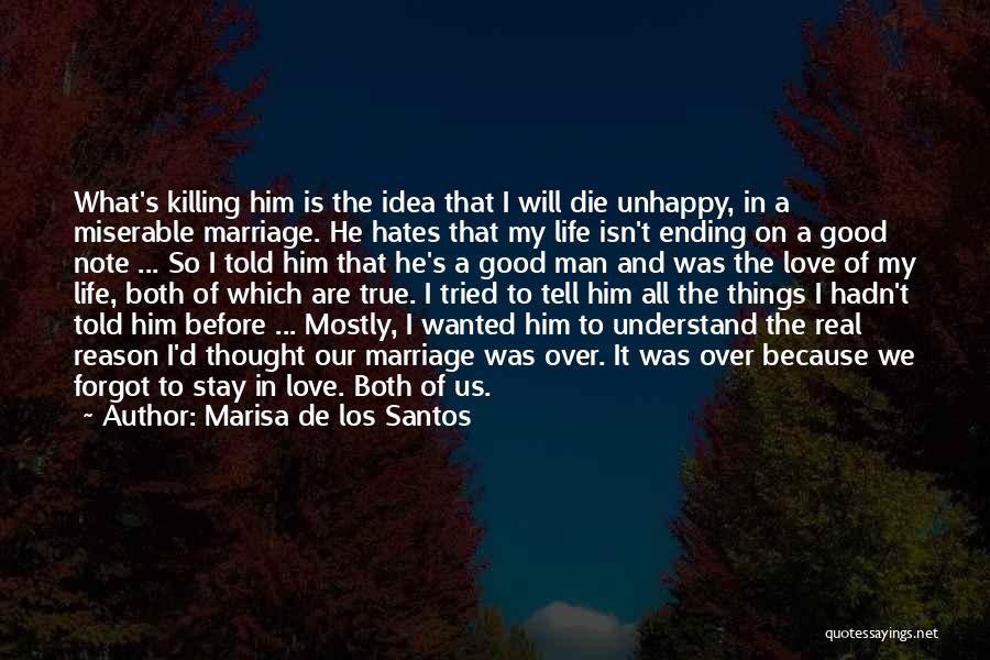 Ending Love Quotes By Marisa De Los Santos