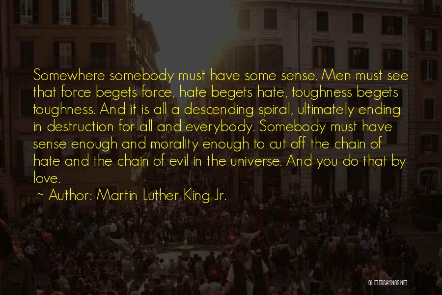 Ending Love Quotes By Martin Luther King Jr.