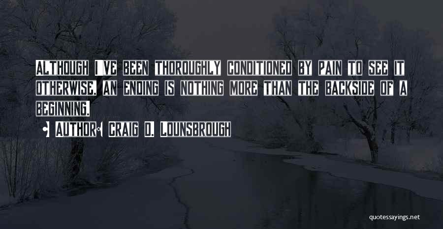 Ending New Year Quotes By Craig D. Lounsbrough