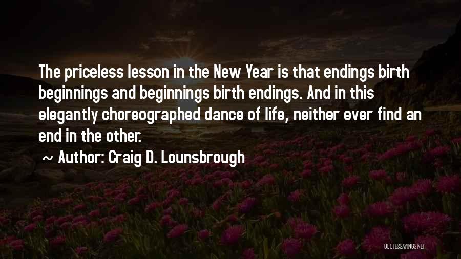 Ending New Year Quotes By Craig D. Lounsbrough