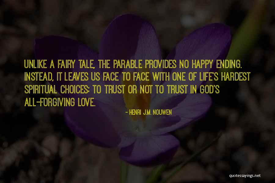 Ending Of Love Quotes By Henri J.M. Nouwen Ending Of Love Quotes By Henri J.M. Nouwen