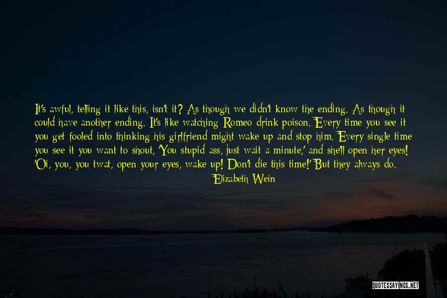 Ending Of Romeo And Juliet Quotes By Elizabeth Wein Ending Of Romeo And Juliet Quotes By Elizabeth Wein