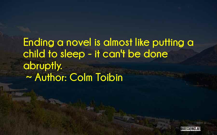 Ending Quotes By Colm Toibin