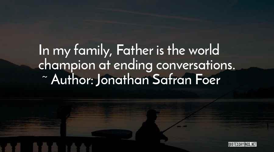 Ending Quotes By Jonathan Safran Foer