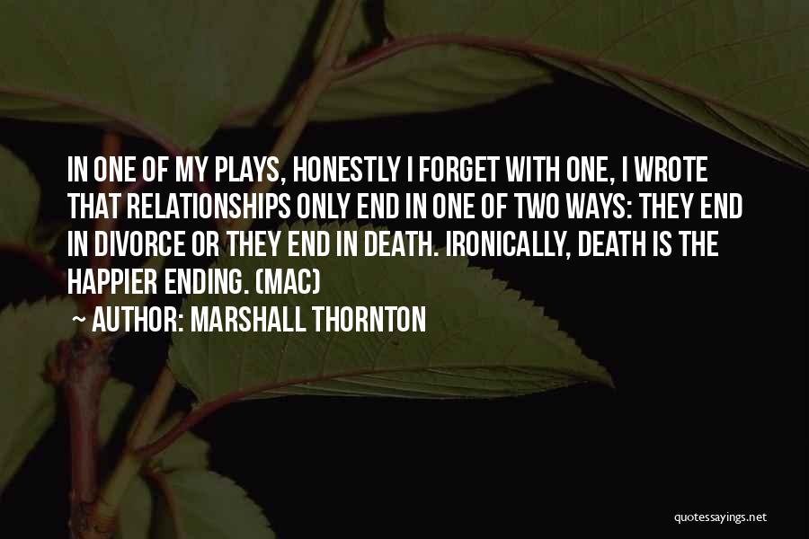 Ending Quotes By Marshall Thornton