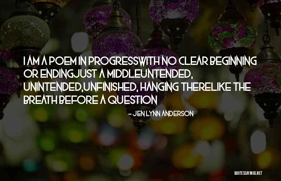 Ending Quotes Quotes By Jen Lynn Anderson Ending Quotes Quotes By Jen Lynn Anderson