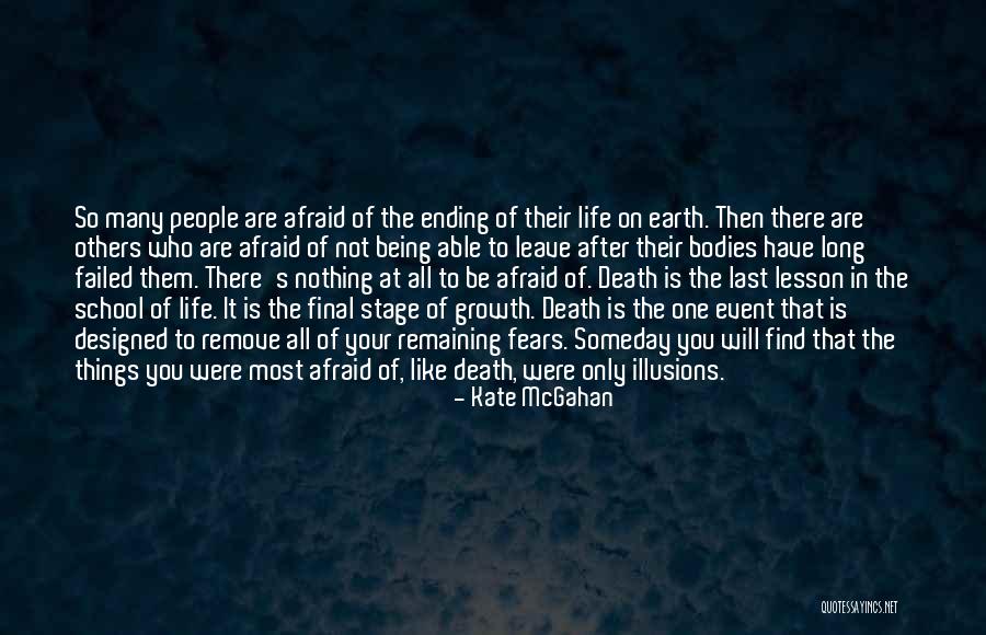 Ending School Life Quotes By Kate McGahan Ending School Life Quotes By Kate McGahan