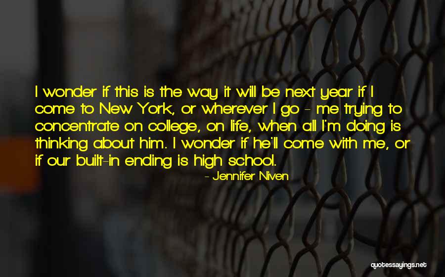 Ending School Year Quotes By Jennifer Niven