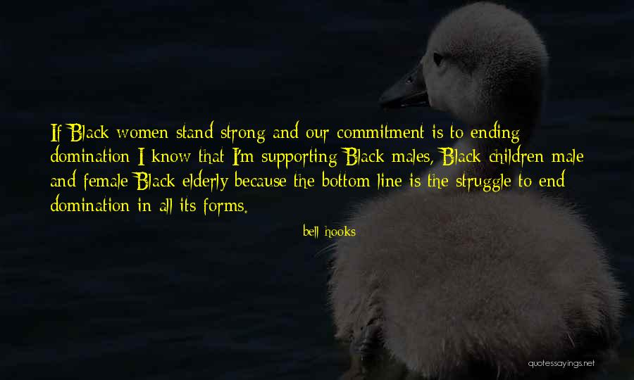 Ending Strong Quotes By Bell Hooks Ending Strong Quotes By Bell Hooks