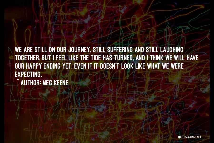 Ending Suffering Quotes By Meg Keene