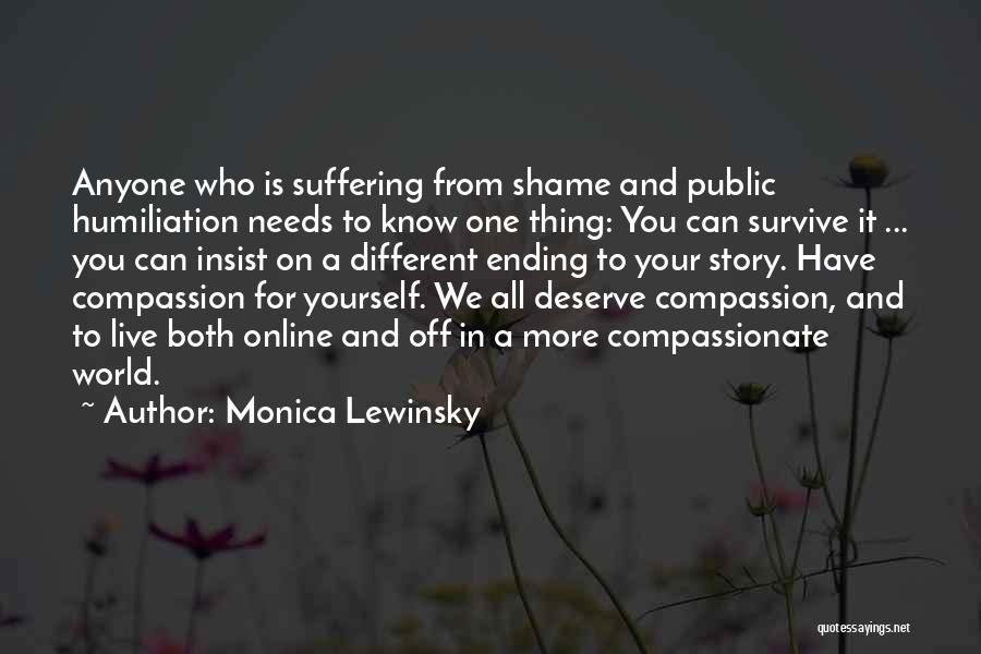 Ending Suffering Quotes By Monica Lewinsky