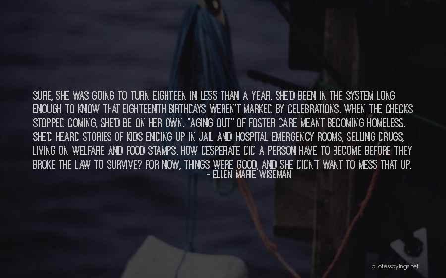 Ending Things Quotes By Ellen Marie Wiseman Ending Things Quotes By Ellen Marie Wiseman