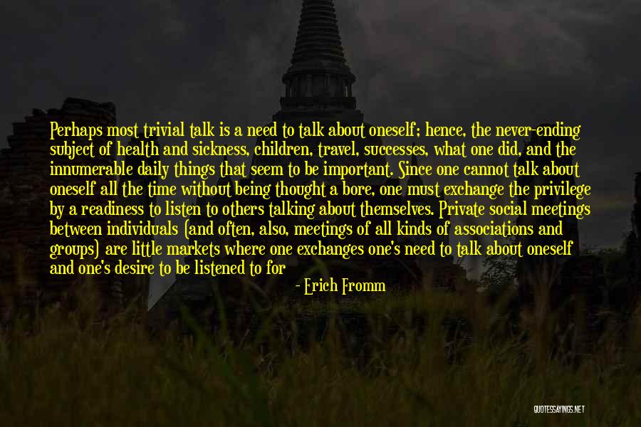 Ending Things Quotes By Erich Fromm Ending Things Quotes By Erich Fromm