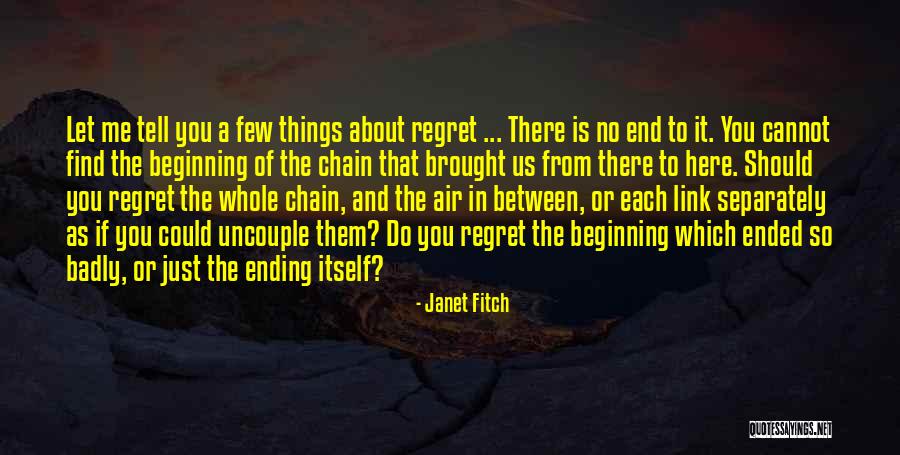 Ending Things Quotes By Janet Fitch Ending Things Quotes By Janet Fitch