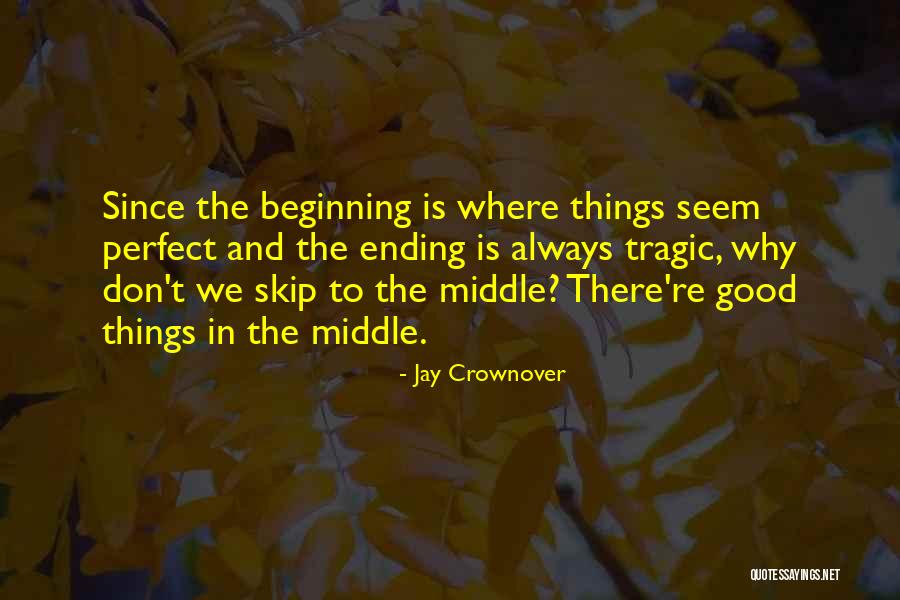 Ending Things Quotes By Jay Crownover Ending Things Quotes By Jay Crownover