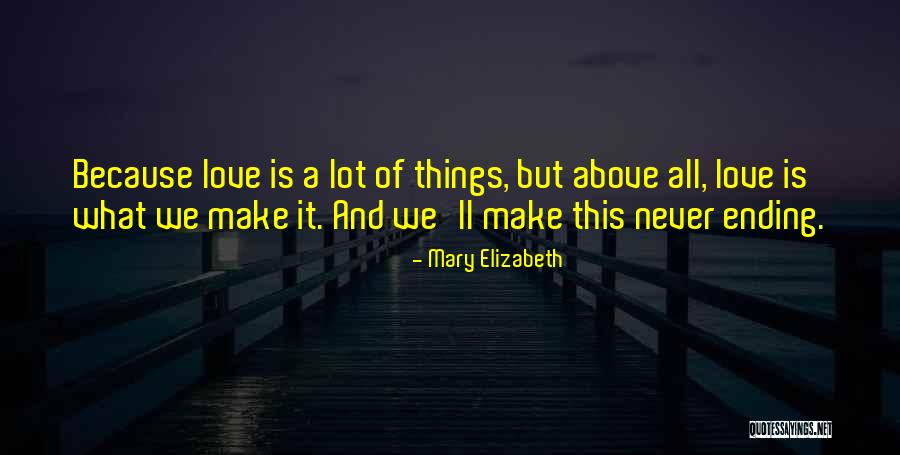 Ending Things Quotes By Mary Elizabeth Ending Things Quotes By Mary Elizabeth