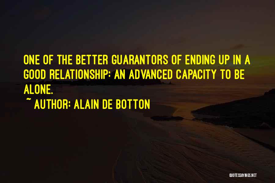 Ending Up A Relationship Quotes By Alain De Botton
