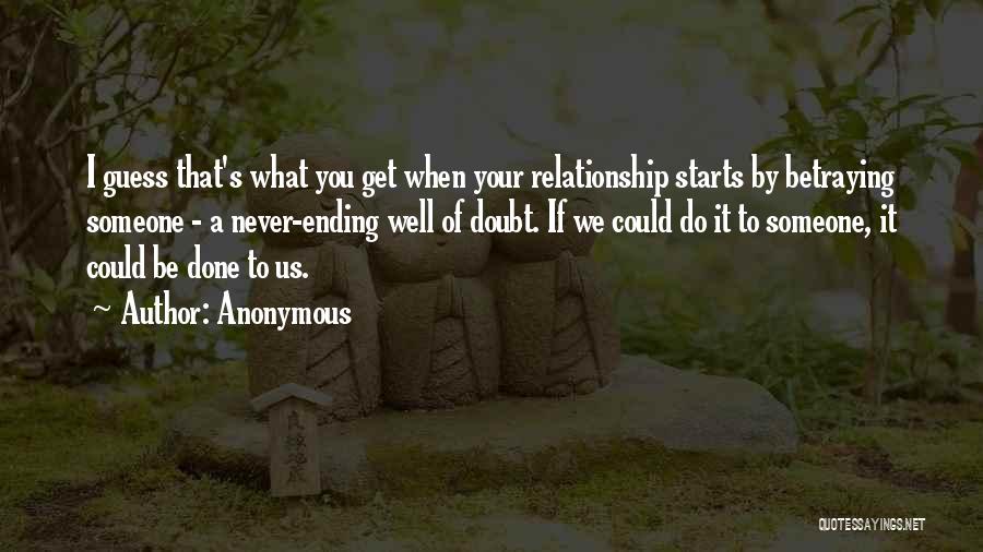 Ending Up A Relationship Quotes By Anonymous