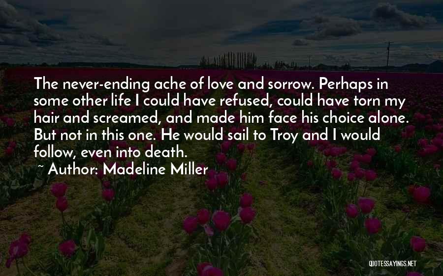 Ending Up Alone Quotes By Madeline Miller