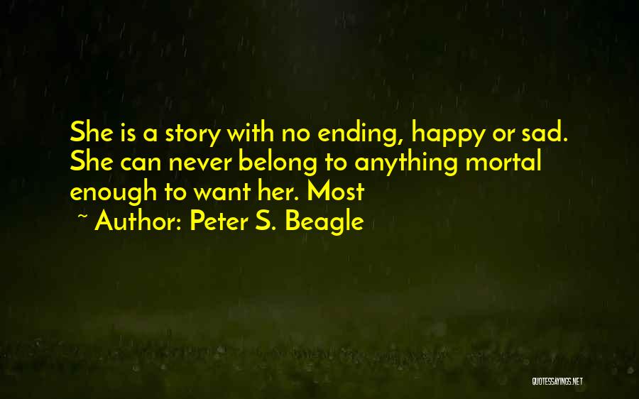 Ending Up Where You Belong Quotes By Peter S. Beagle