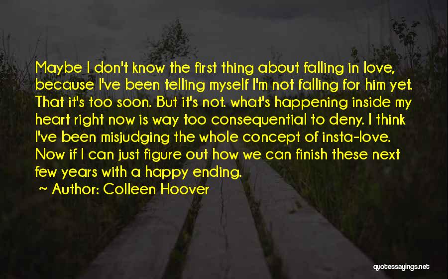 Ending Up With Your First Love Quotes By Colleen Hoover